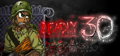 Deadly 30